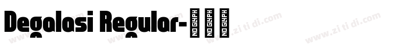 Degalasi Regular字体转换